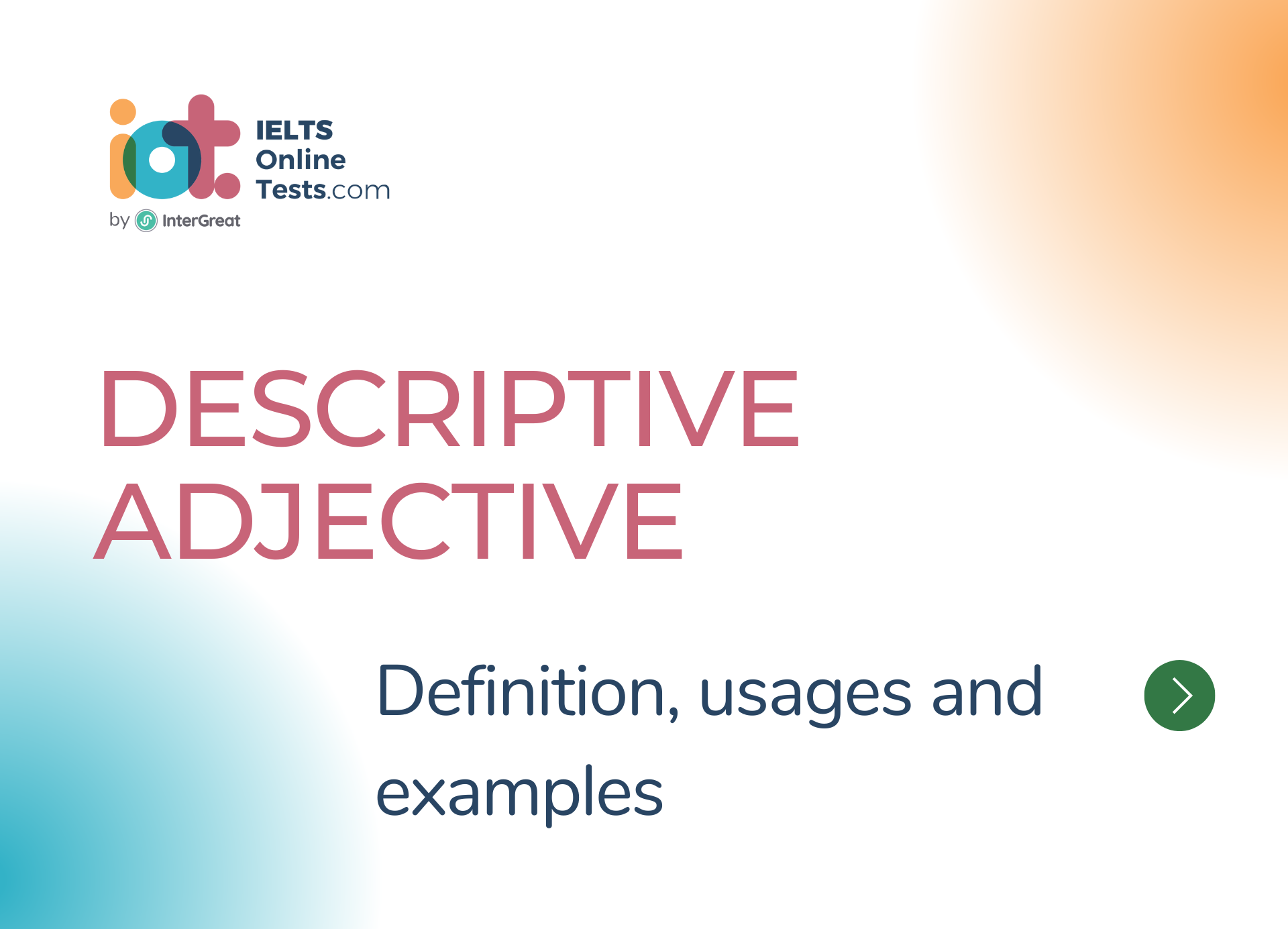 Descriptive Adjective Definition Usages And Examples IELTS Online Tests